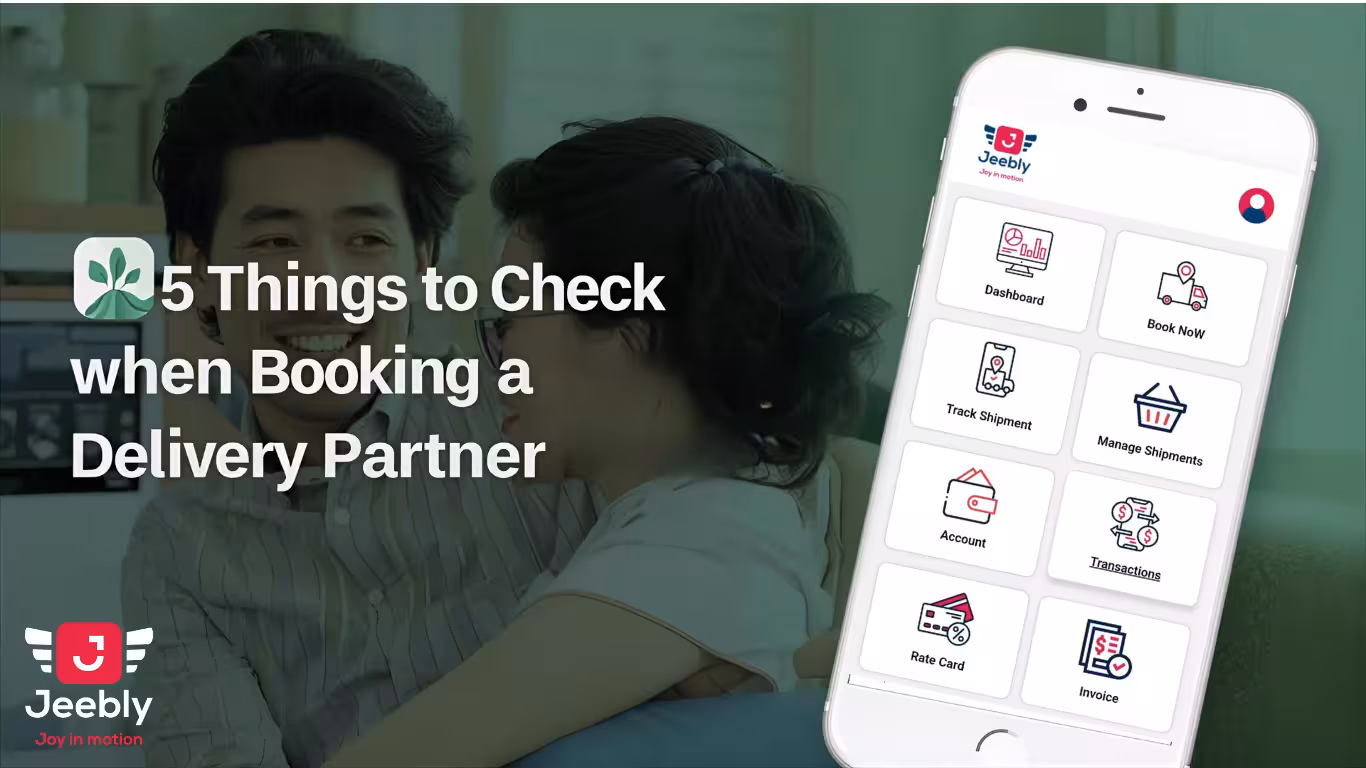 5 things to check when booking a delivery partner